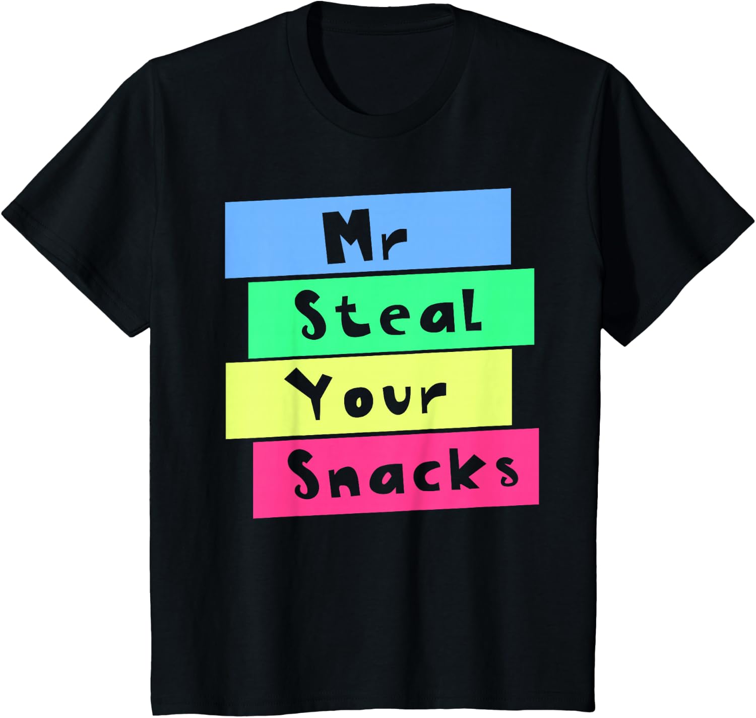 Foody Snacks - Футболка Mr Steal Your Snacks Funny